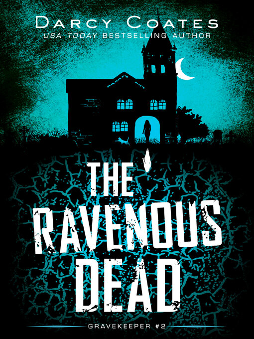 Title details for The Ravenous Dead by Darcy Coates - Available